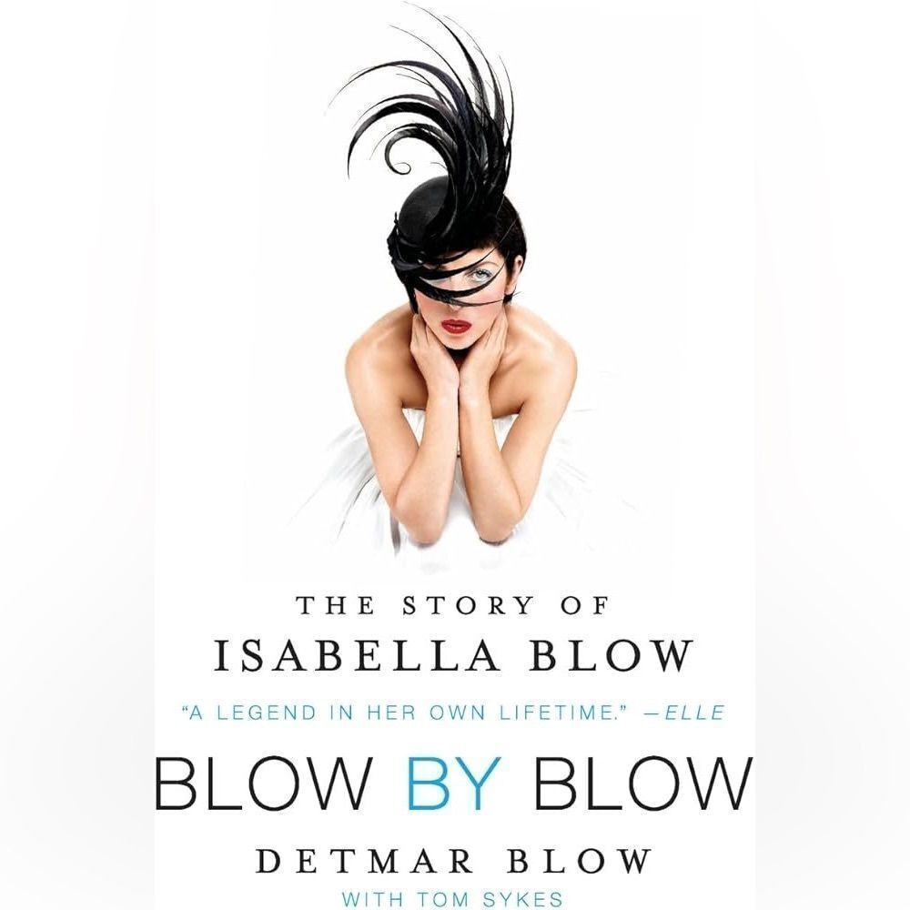 10 items for $20 Sale: Isabella Blow Blow by Blow Hardcover Book